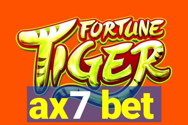 ax7 bet